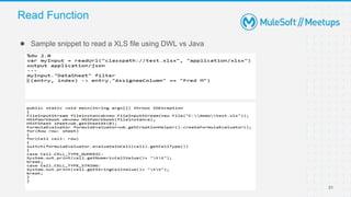 31
● Sample snippet to read a XLS file using DWL vs Java
Read Function
 