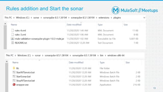 13
Rules addition and Start the sonar
 