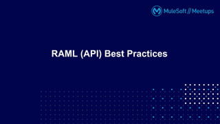 RAML (API) Best Practices
 