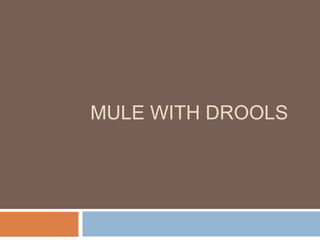 MULE WITH DROOLS
 