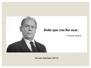 Novela Gabriela (2012)
 