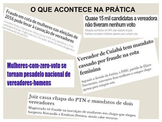 O QUE ACONTECE NA PRÁTICA
 