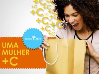 UMA
MULHER
+C
 