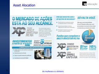 Asset Alocation As mulheres e o dinheiro 