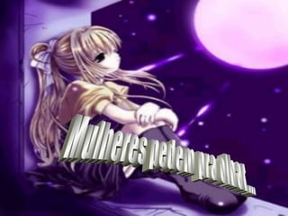 Mulheres pedem pra olhar... 