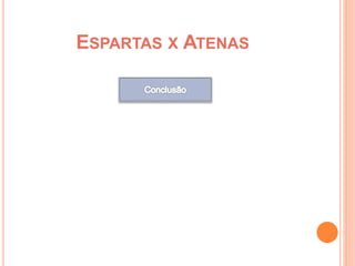 ESPARTAS X ATENAS 
 