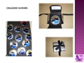 CRIAÇÃODE SUVENIRS
 