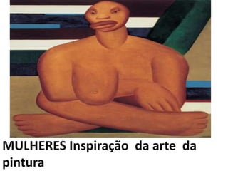 MULHERES Inspiração  da arte  da pintura  