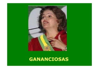 GANANCIOSAS

 