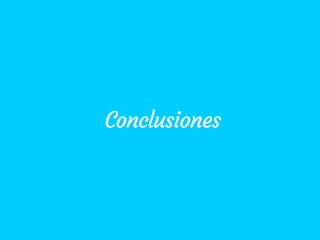 Conclusiones
 