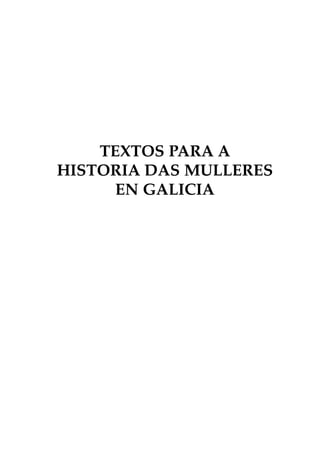 TEXTOS PARA A
HISTORIA DAS MULLERES
EN GALICIA

 