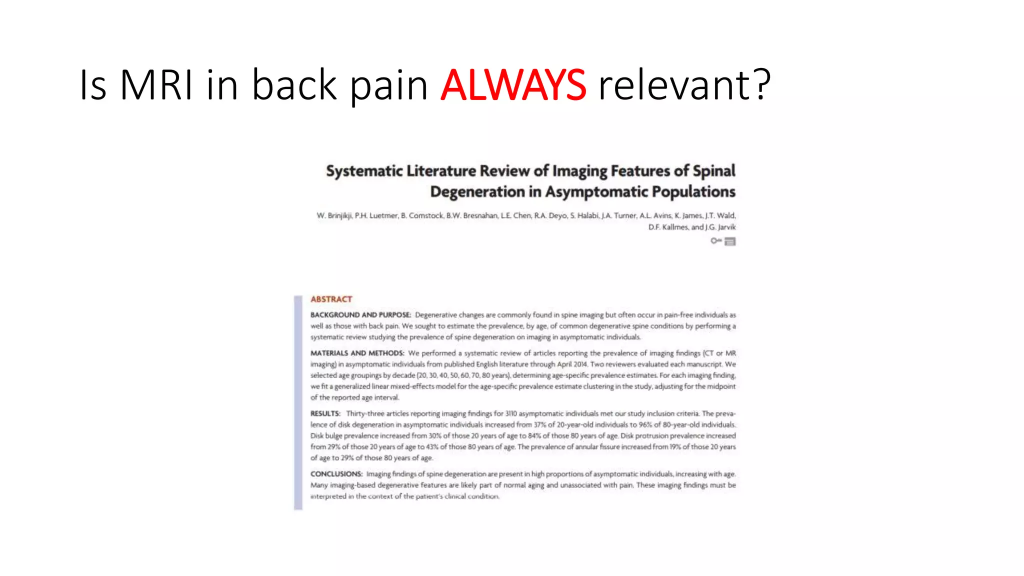 Is MRI in back pain ALWAYS relevant?
 