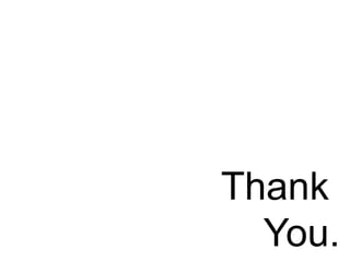 Thank
You.
 