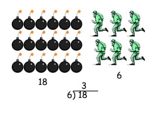 6
18       3
     6) 18
 