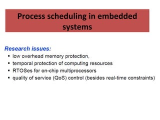Process scheduling in embedded
systems
 