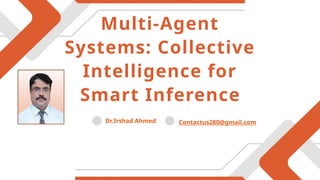 Multi-Agent Systems: Harnessing Collective Intelligence for Advanced ...