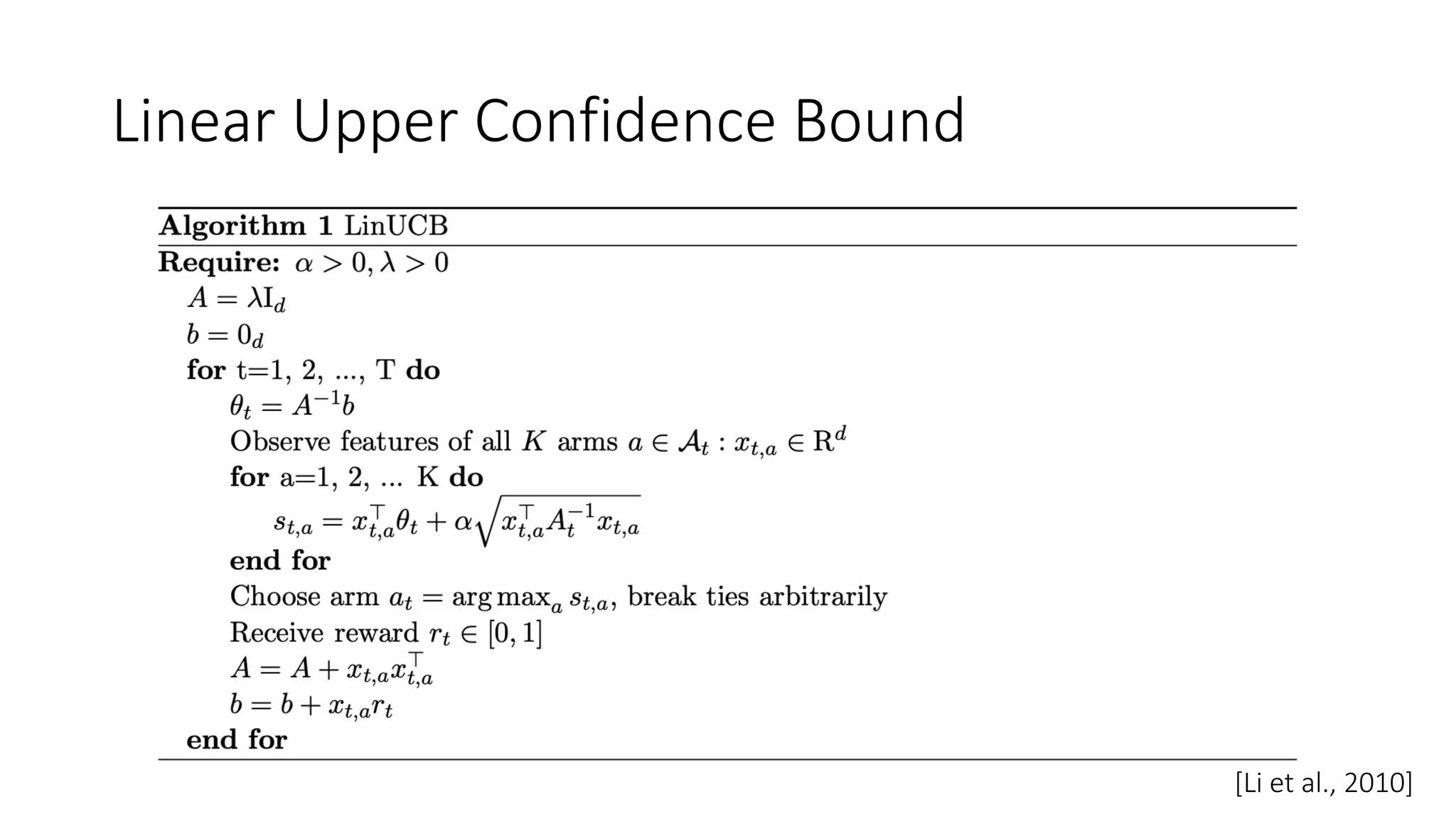 Linear Upper Confidence Bound
[Li et al., 2010]
 