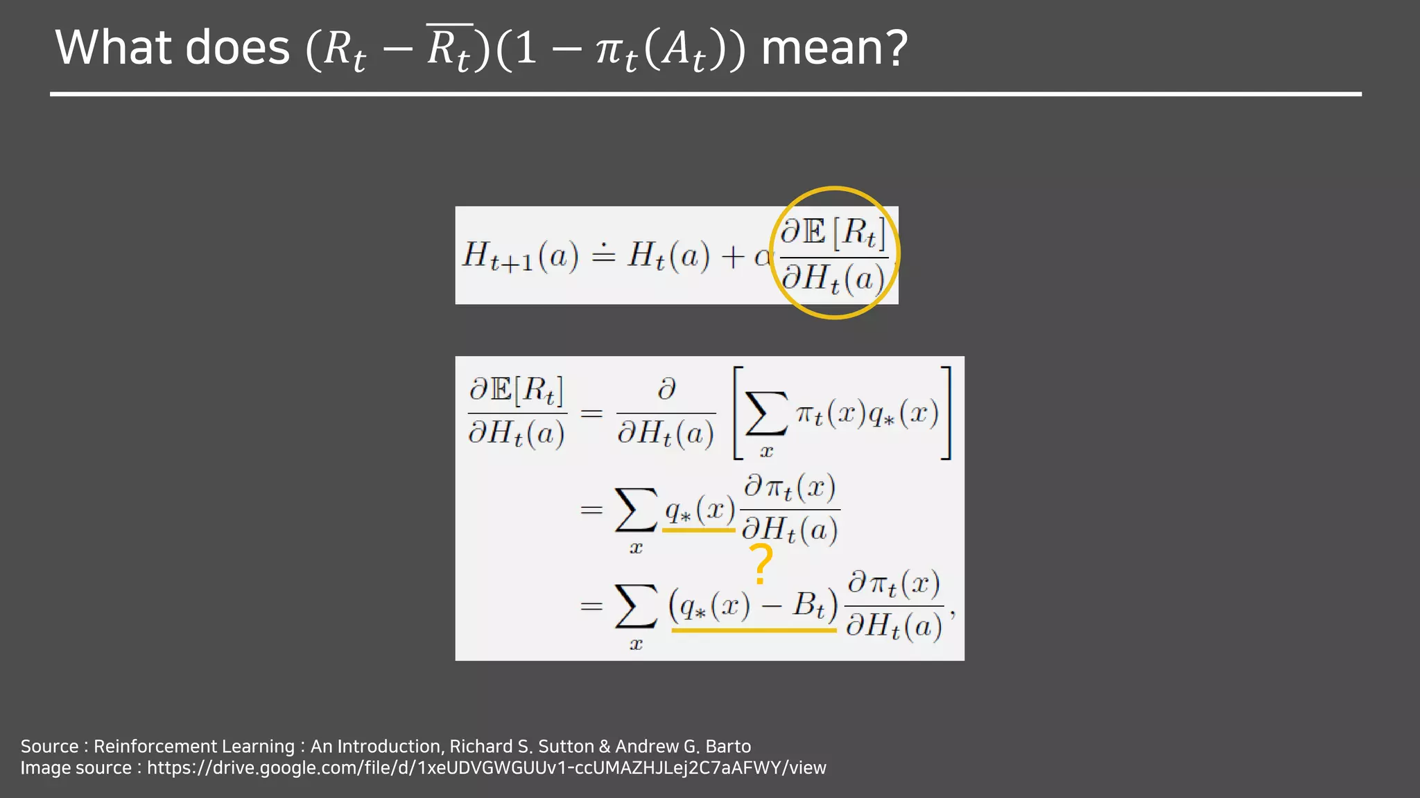 What does (𝑅𝑡 − 𝑅𝑡)(1 − 𝜋 𝑡 𝐴 𝑡 ) mean?
Source : Reinforcement Learning : An Introduction, Richard S. Sutton & Andrew G. Barto
Image source : https://drive.google.com/file/d/1xeUDVGWGUUv1-ccUMAZHJLej2C7aAFWY/view
?
 