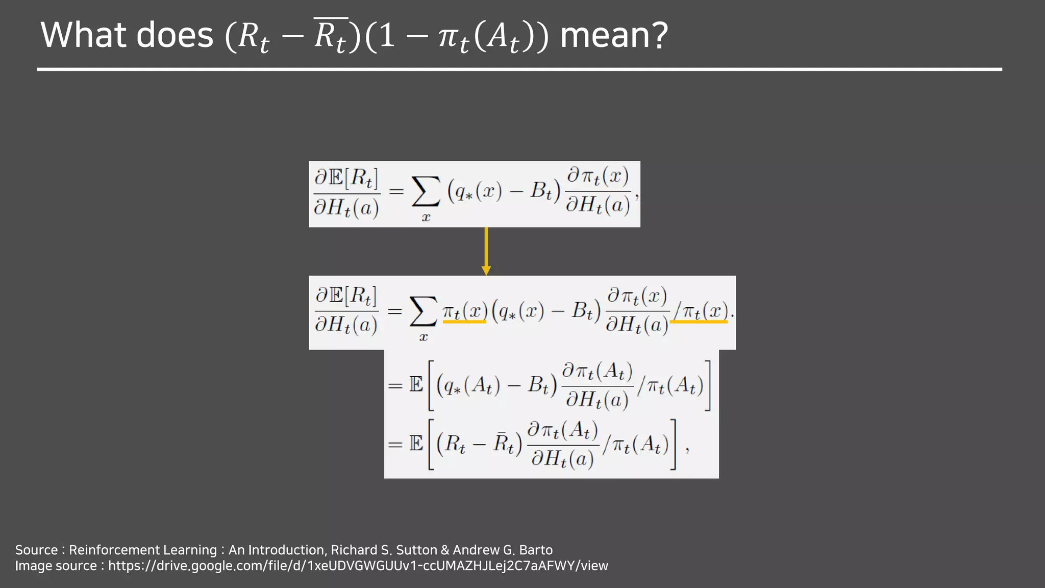 What does (𝑅𝑡 − 𝑅𝑡)(1 − 𝜋 𝑡 𝐴 𝑡 ) mean?
Source : Reinforcement Learning : An Introduction, Richard S. Sutton & Andrew G. Barto
Image source : https://drive.google.com/file/d/1xeUDVGWGUUv1-ccUMAZHJLej2C7aAFWY/view
 