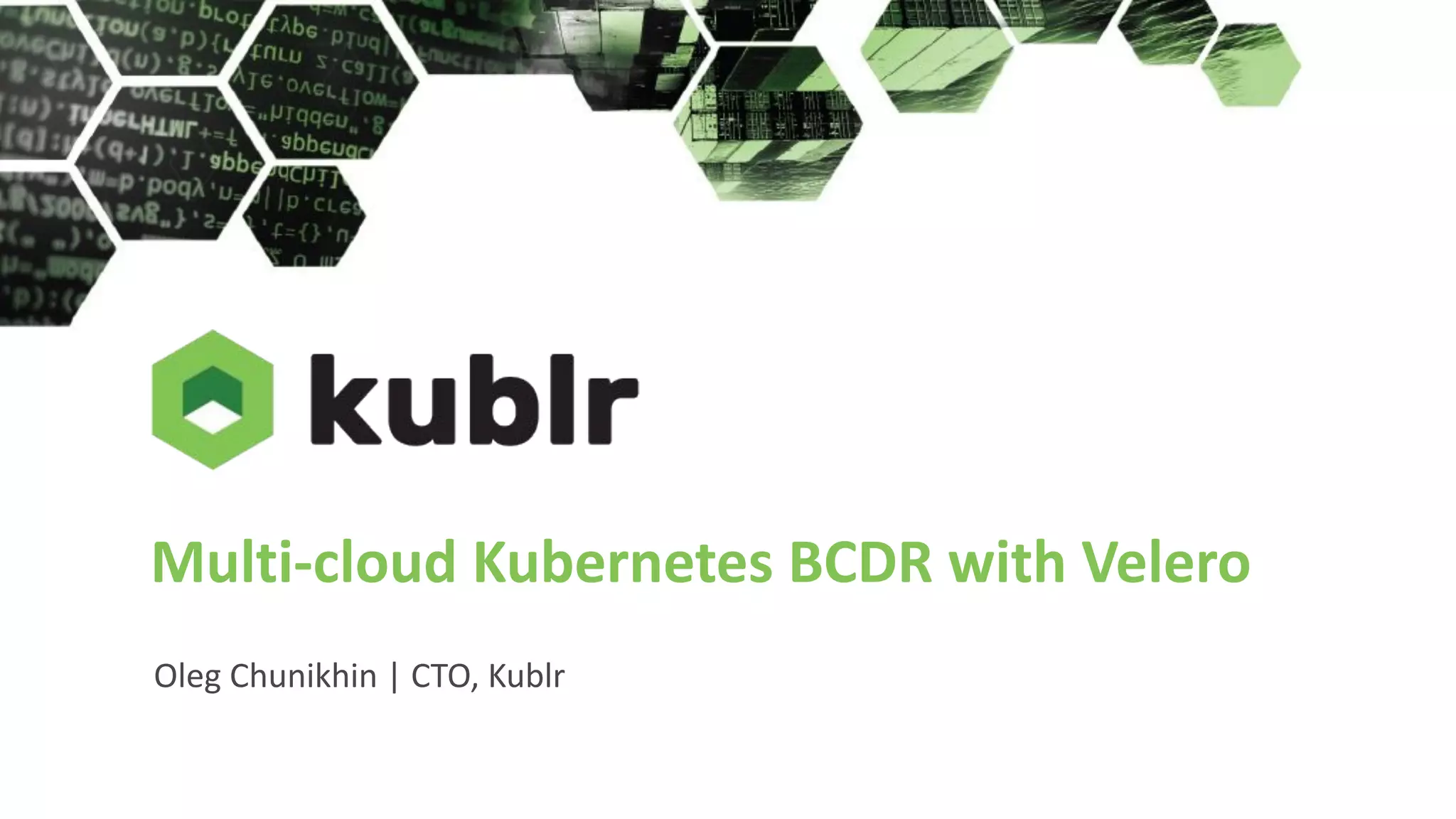 Multi-cloud Kubernetes BCDR with Velero | PPT