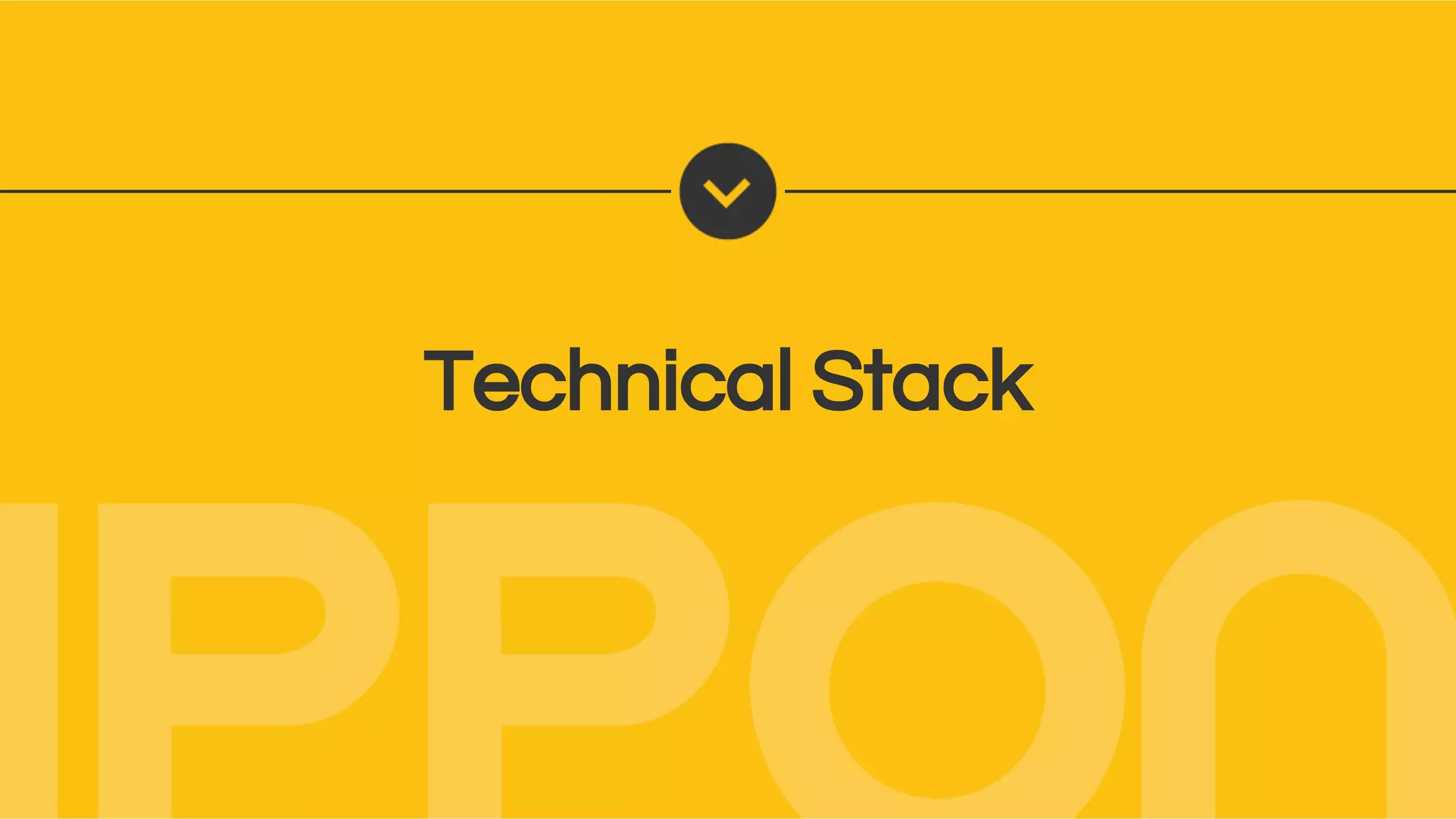 Technical Stack
 