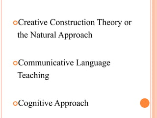 Second Language Creativity Theories of Second Language Acquisition-Creative Construction Theory | PPTX