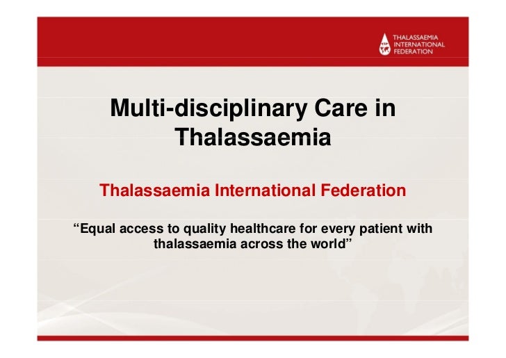Multi Disciplinary Care In Thalassaemia