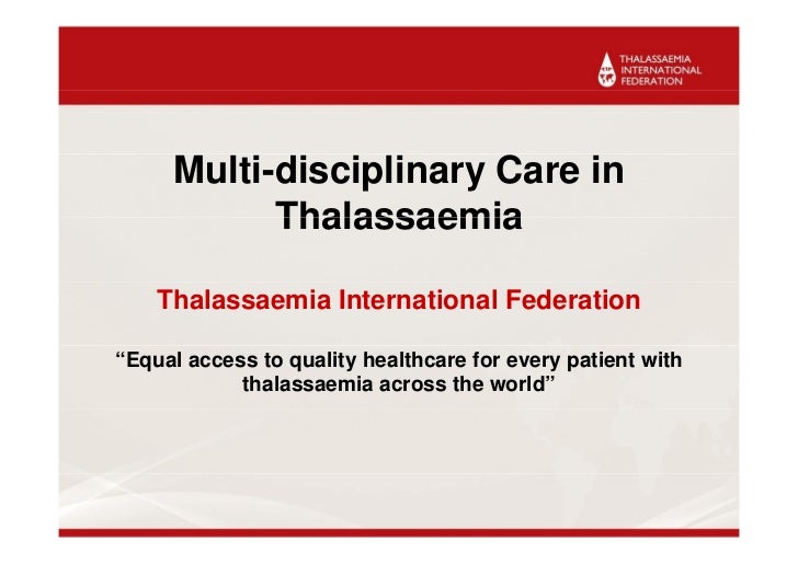 Multi Disciplinary Care In Thalassaemia