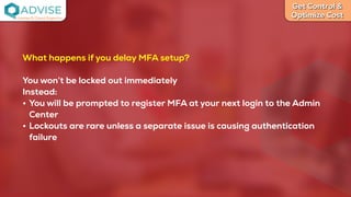Multi-factor Authentication (MFA) requirement for Microsoft 365 Admin ...