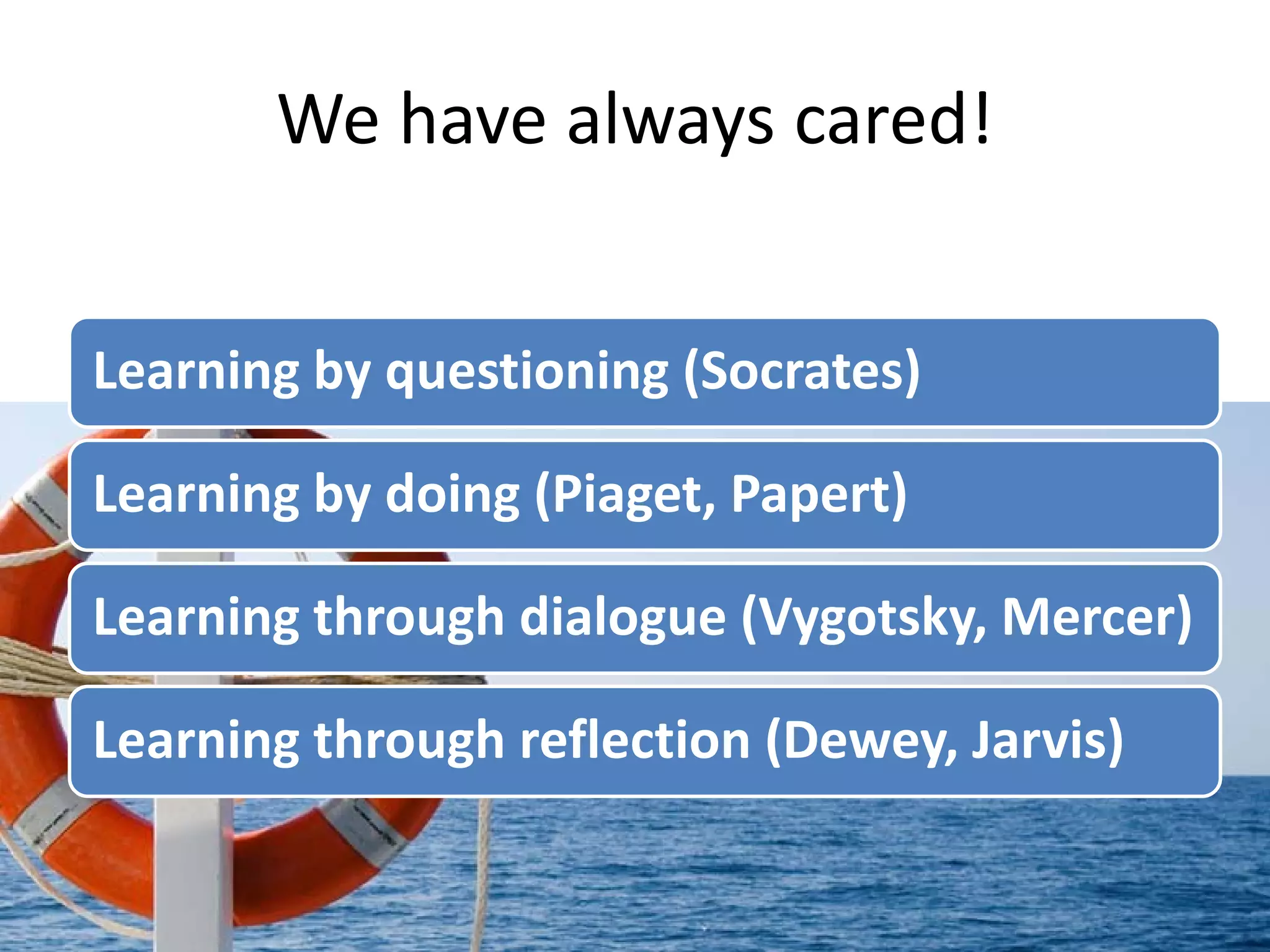 Learning is a Multi Modal Conversation