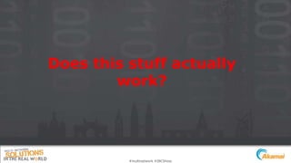 Does this stuff actually
work?
#multinetwork #IBCShow
 