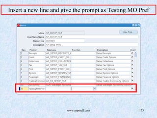 www.erpstuff.com 173
Insert a new line and give the prompt as Testing MO Pref
 