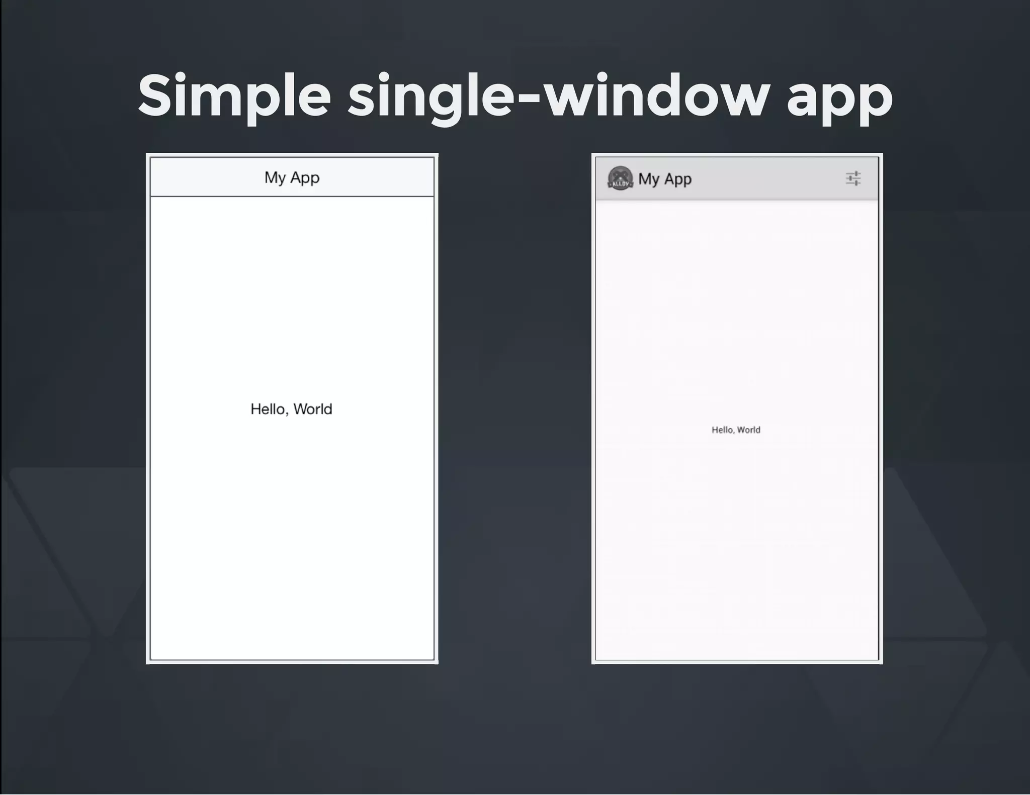 Simple single-window app
 