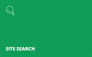 SITE SEARCH 
11 
 
