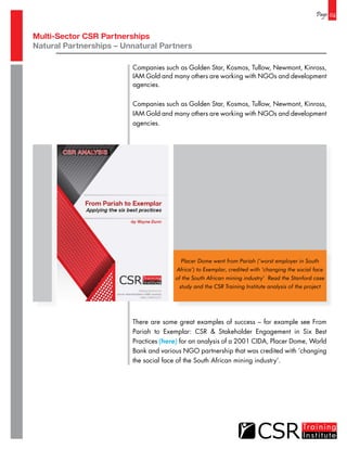 Page 04
There are some great examples of success – for example see From
Pariah to Exemplar: CSR & Stakeholder Engagement i...