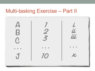 Multi-tasking Exercise – Part II