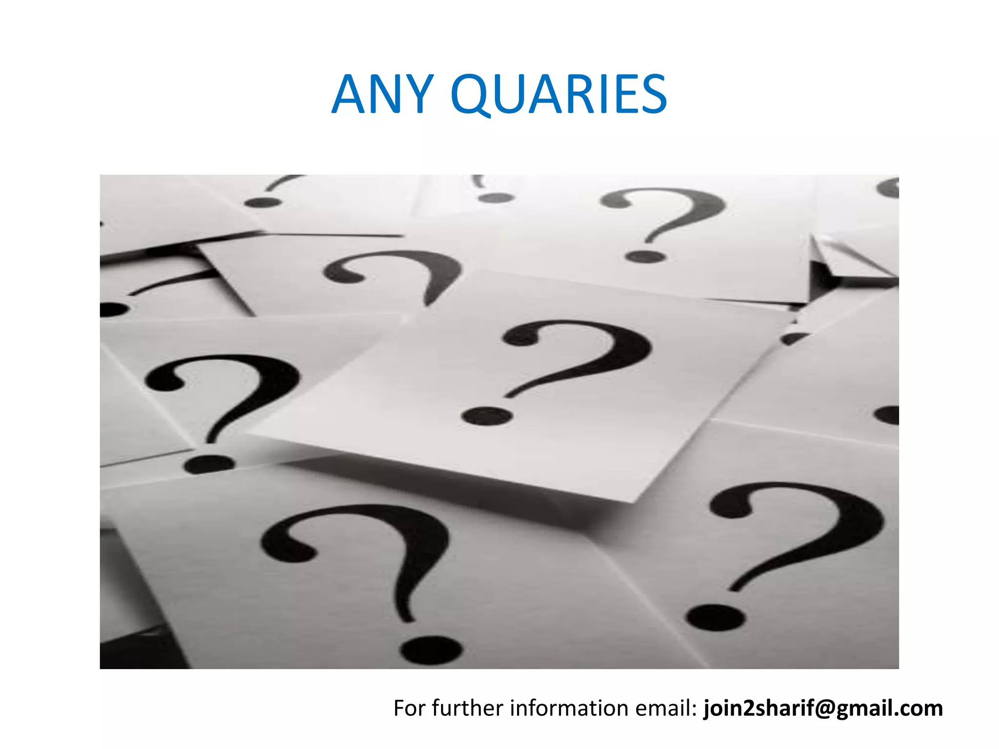 ANY QUARIES
For further information email: join2sharif@gmail.com
 