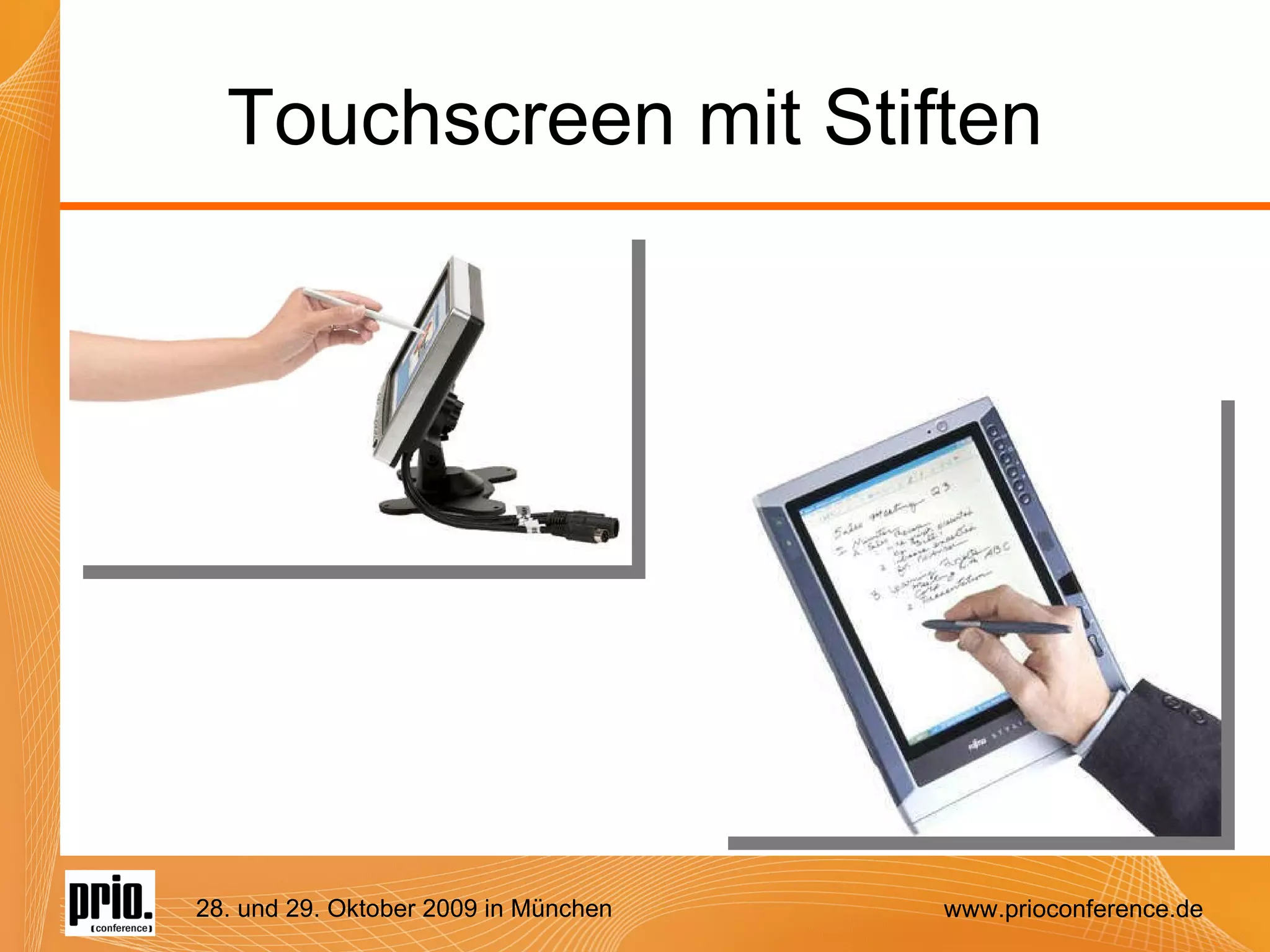 Touchscreen mit Stiften 