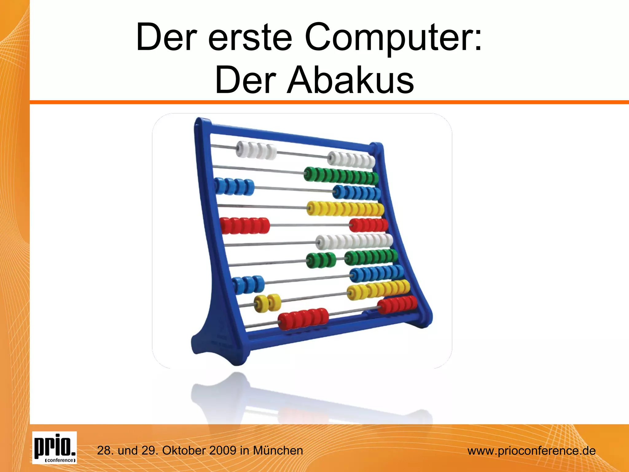 Der erste Computer:  Der Abakus 