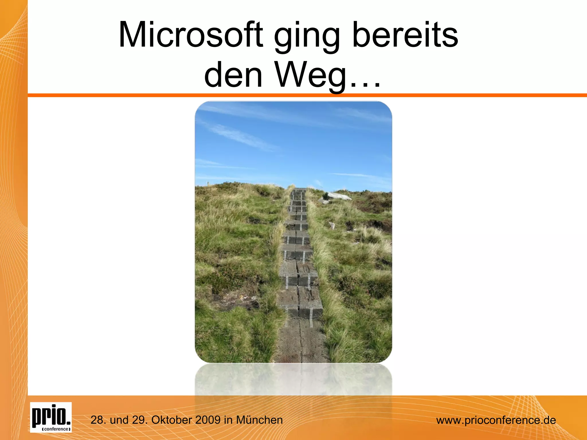 Microsoft ging bereits  den Weg… 