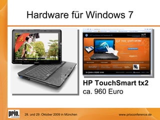 Hardware für Windows 7 HP TouchSmart tx2 ca. 960 Euro 