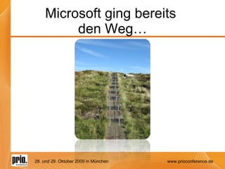 Microsoft ging bereits  den Weg… 