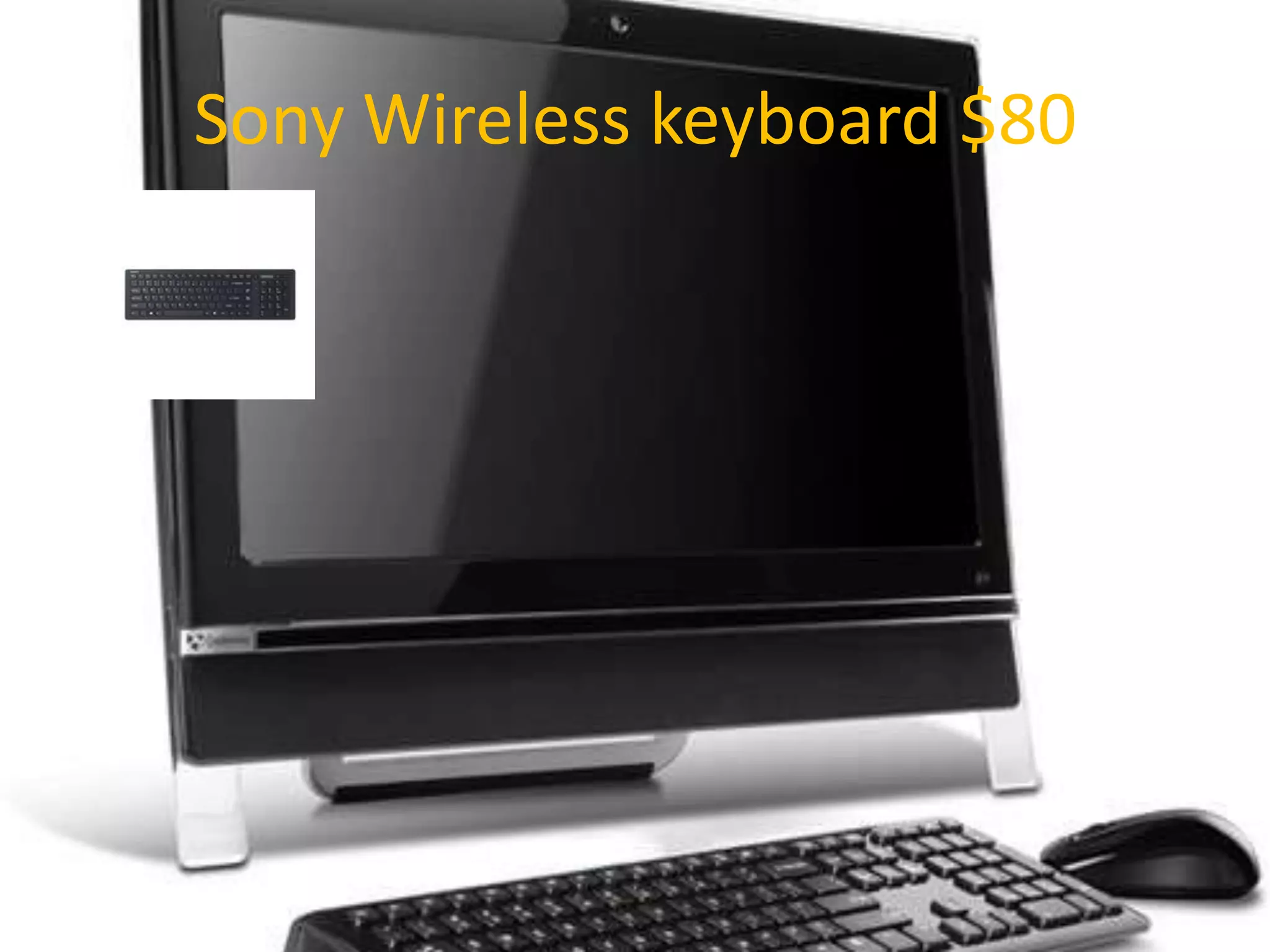 Sony Wireless keyboard $80