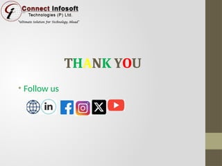 THANK YOU
• Follow us
 