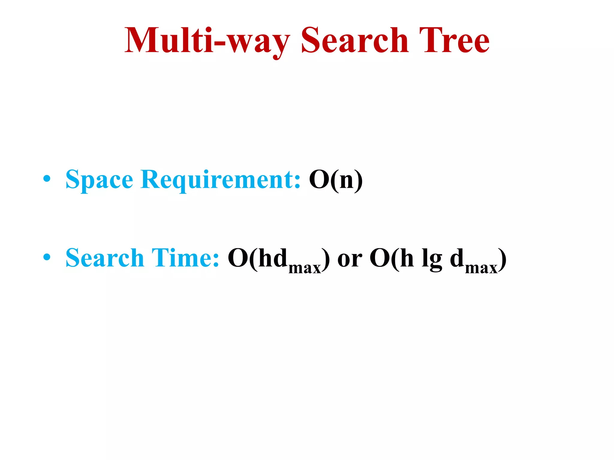 Multi way search tree | PPTX | Search | Internet