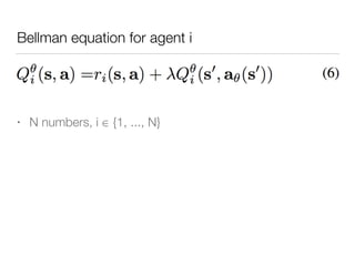 Bellman equation for agent i
• N numbers, i ∈ {1, ..., N}
 