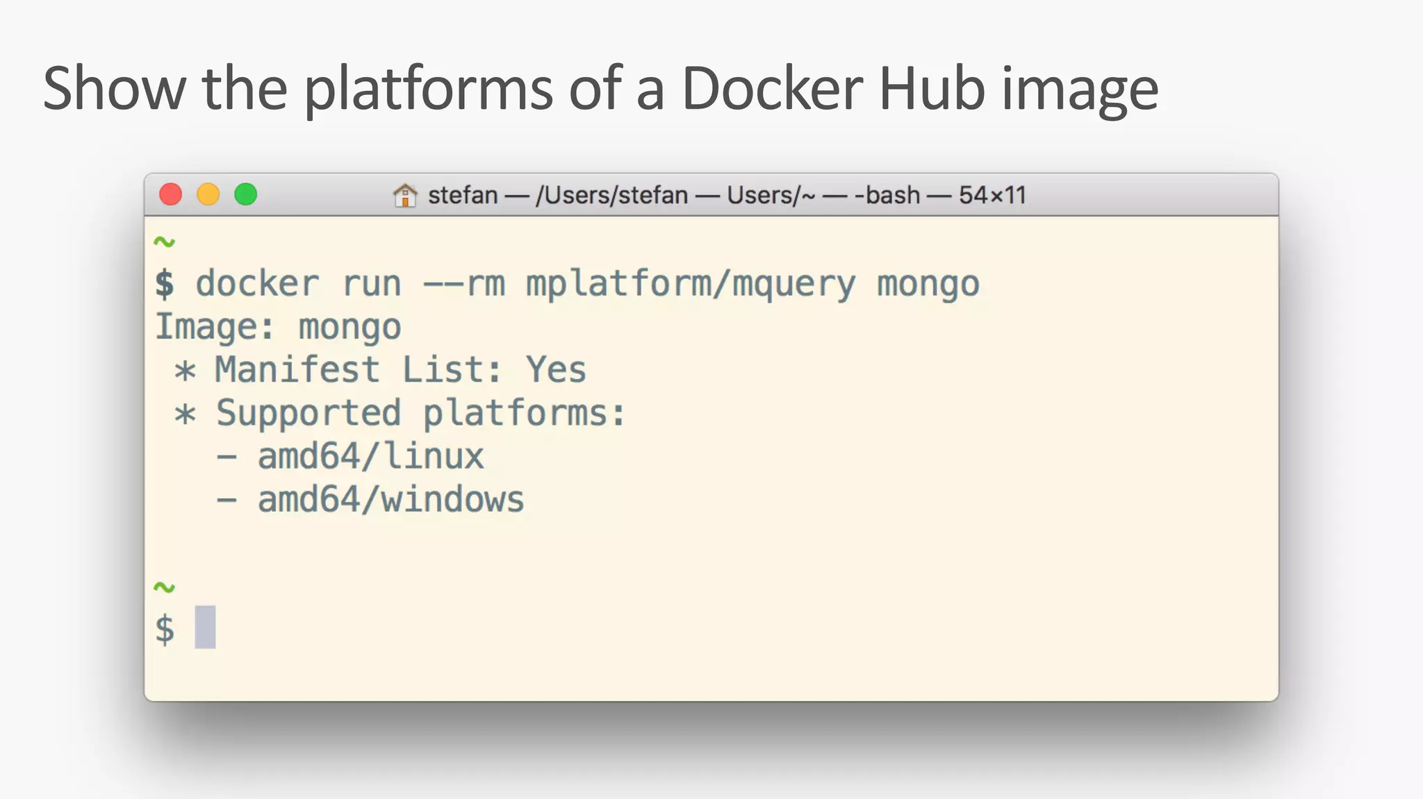 Show	the	platforms	of	a	Docker	Hub	image
 