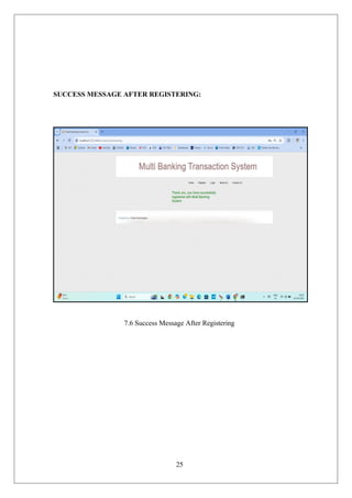 25
SUCCESS MESSAGE AFTER REGISTERING:
7.6 Success Message After Registering
 