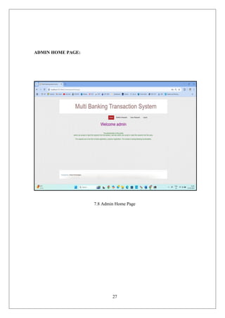27
ADMIN HOME PAGE:
7.8 Admin Home Page
 