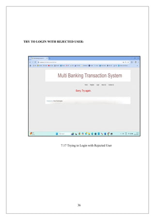 36
TRY TO LOGIN WITH REJECTED USER:
7.17 Trying to Login with Rejected User
 
